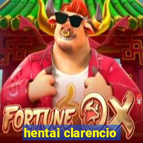 hentai clarencio